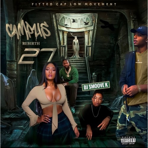 Campus Rebirth 27 (Hosted By WillGotTheJuice) - DJ Smoove K