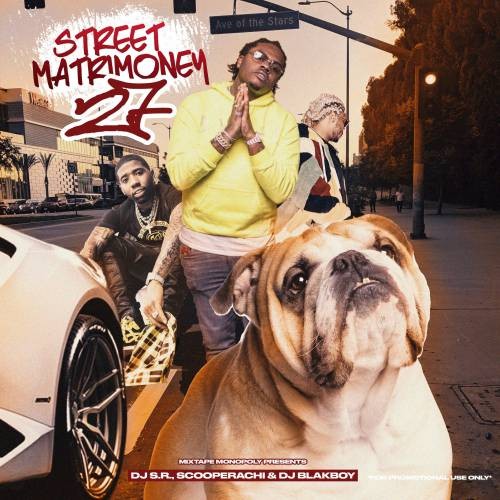 Street Matrimoney 27 - DJ Blakboy, DJ S.R., DJ Scooperachi