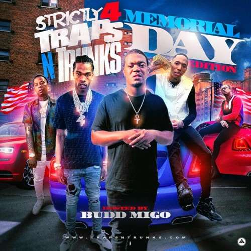 Various Artists - Strictly 4 The Traps N Trunks (Memorial Day Edition) (Hosted By Budd Migo)