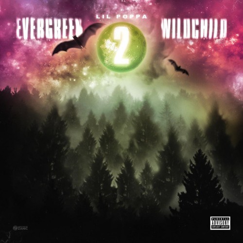 Evergreen Wildchild 2 - Lil Poppa