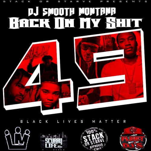 Back On My Shit 49 - DJ Smooth Montana