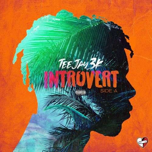 Teejay3k - Introvert: Side A