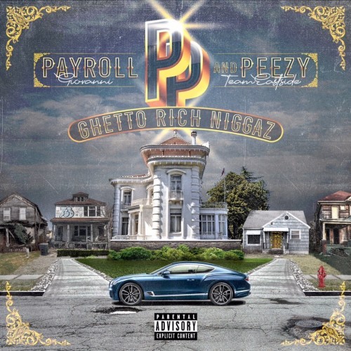 Ghetto Rich Niggaz - Payroll Giovanni & Peezy
