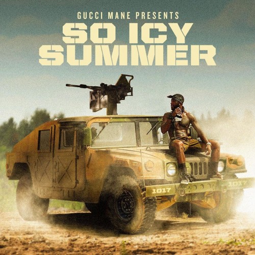 So Icy Summer - Gucci Mane (1017 Records)
