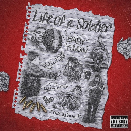 Life Of A Soldier - Baby Yungin