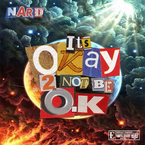 It's Okay 2 Not Be O.K - Nard (DJ Maco)