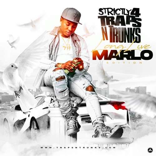 Various Artists - Strictly 4 The Traps N Trunks (Long Live Marlo Edition)