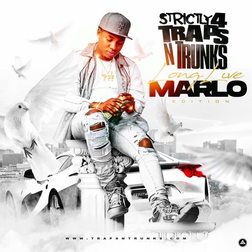 Strictly 4 The Traps N Trunks (Long Live Marlo Edition) - Traps-N-Trunks