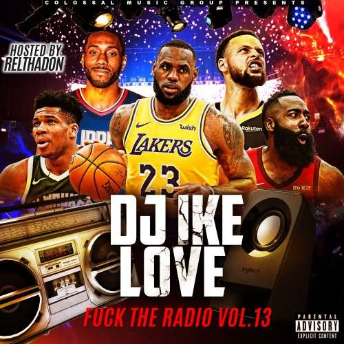 Various Artists - F*ck The Radio 13 (Hosted By RelThaDon)