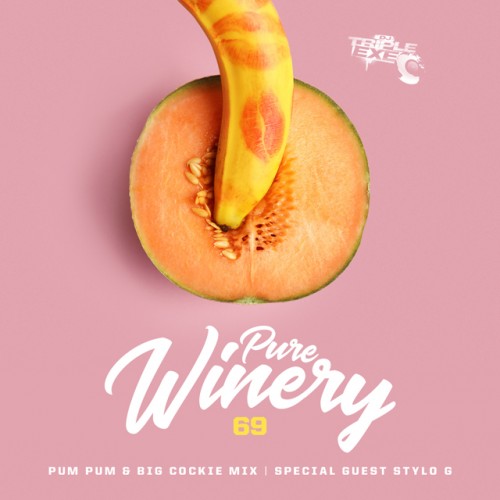 Pure Winery 69 - DJ Triple Exe