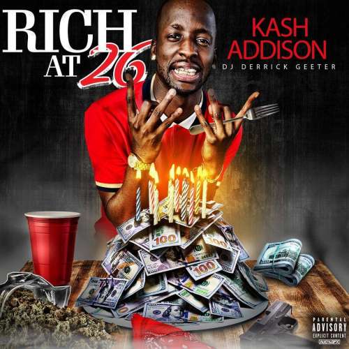Kash Addison - Rich At 26