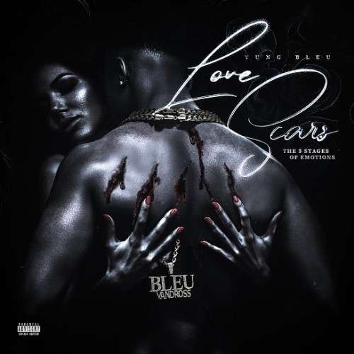 Yung Bleu - Love Scars: The 5 Stages Of Emotions