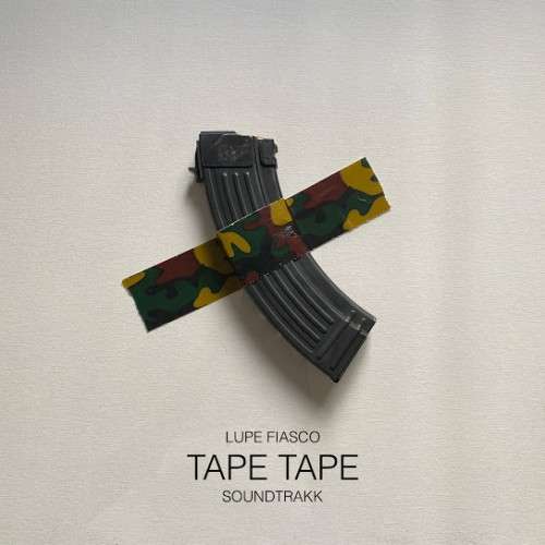 Lupe Fiasco - Tape Tape
