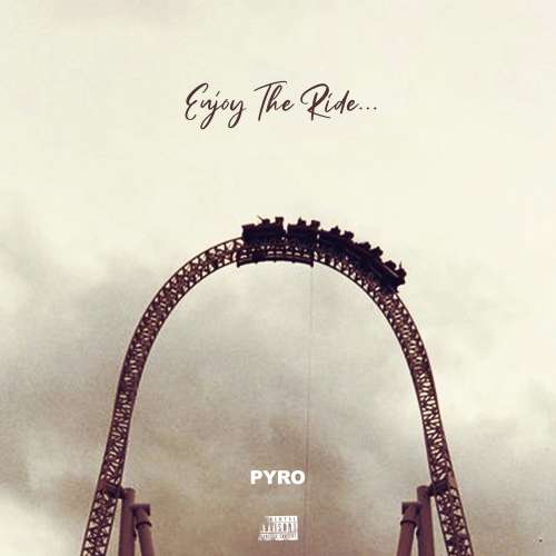 Pyro - Enjoy The Ride