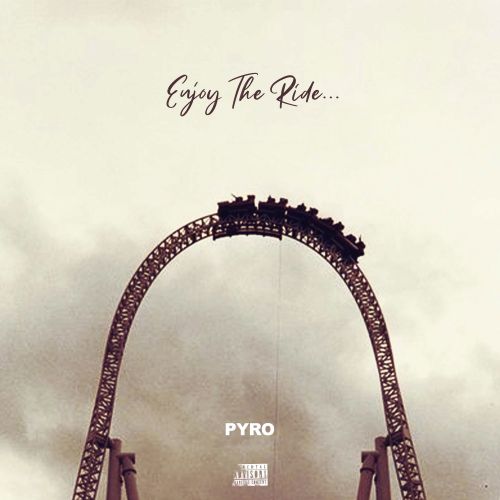 Enjoy The Ride - Pyro (DJ Jon Wells)