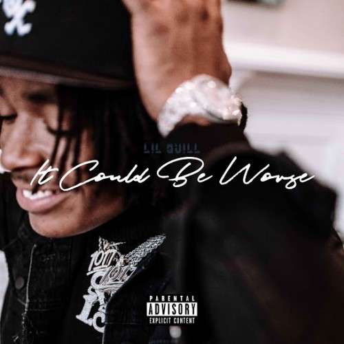 Lil Quill - It Could Be Worse