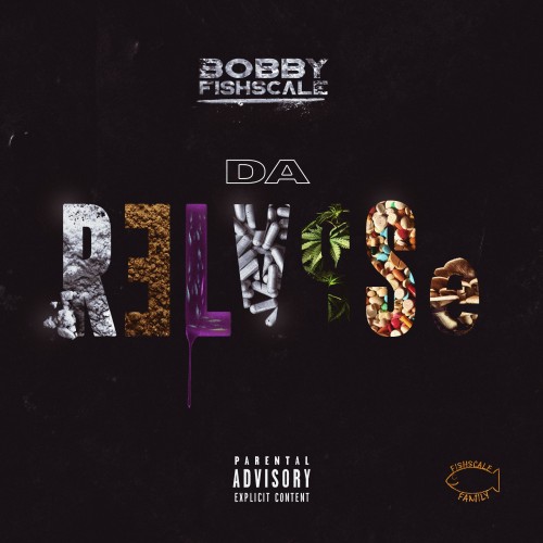 Da Relapse - Bobby Fishscale (Roc Nation)