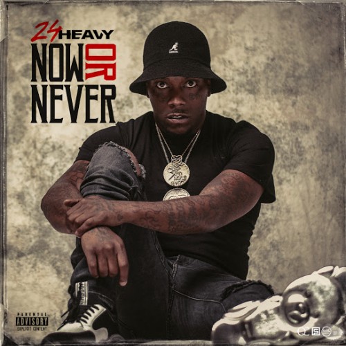 Now Or Never - 24Heavy