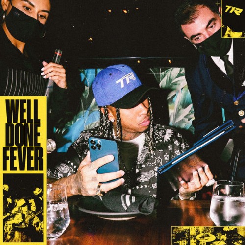 Well Done Fever - Tyga (DJ Drama)