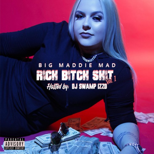 Rich Bitch Shit, Vol. 1 - Big Maddie Mad (DJ Swamp Izzo)