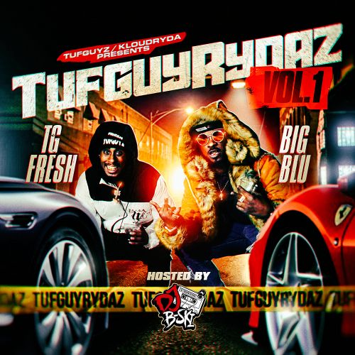 TuffGuyRydaz Vol.1 - TG Fresh x Big Blu (DJ B-Ski)