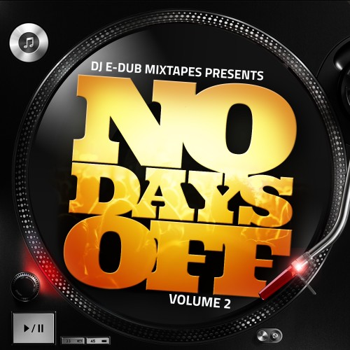 No Days Off 2 - DJ E-Dub