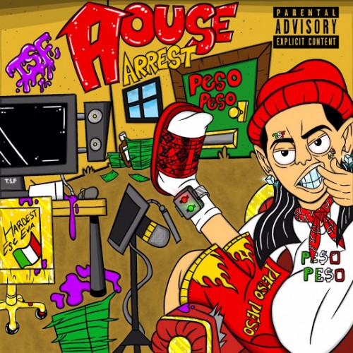 House Arrest - Peso Peso (The Sauce Factory)