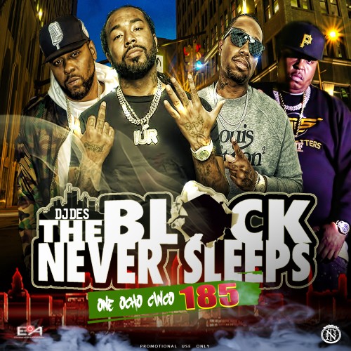 The Block Never Sleeps 185  - DJ DES, The Block Never Sleeps