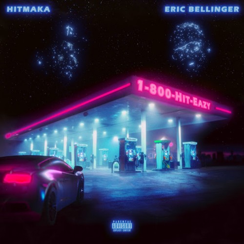 1-800-Hit-Eazy - Eric Bellinger & Hitmaka