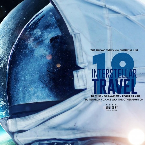 Interstellar Travel 18: The Other Guys Edition - DJ Cube, DJ Kamelot, Popular Kidz