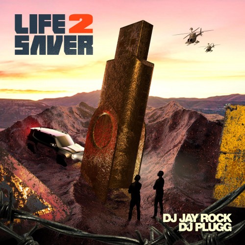 Life Saver 2 - DJ Jay Rock, DJ Plugg