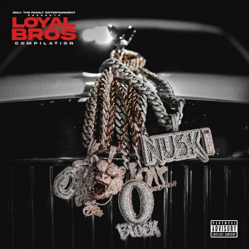 Lil Durk Presents: Loyal Bros - Only The Family
