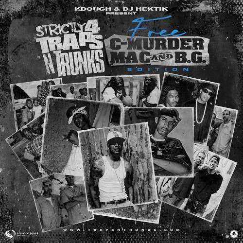 Various Artists - Strictly 4 Traps N Trunks: Free C-Murder, Mac & B.G. Edition