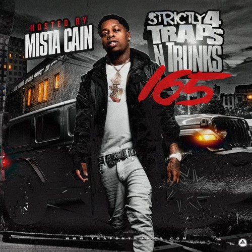 Strictly 4 The Traps N Trunks 165 (Hosted By Mista Cain) - Traps-N-Trunks