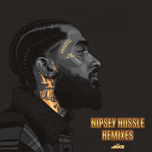 Various Artists - Nipsey Hussle Remixes