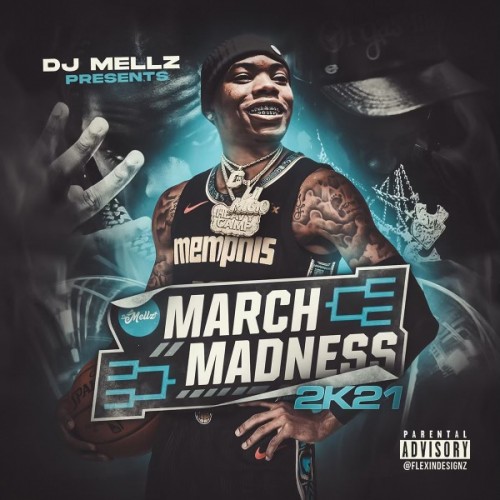 March Madness 2k21 - DJ Mellz