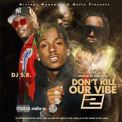 Various Artists - Don't Kill Our Vibe 2 (Hosted By Pretty B.I)