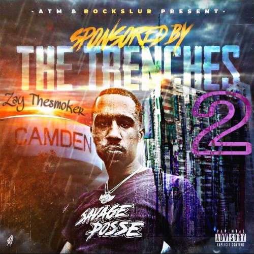 ZayTheSmoker - Sponsored By The Trenches 2 