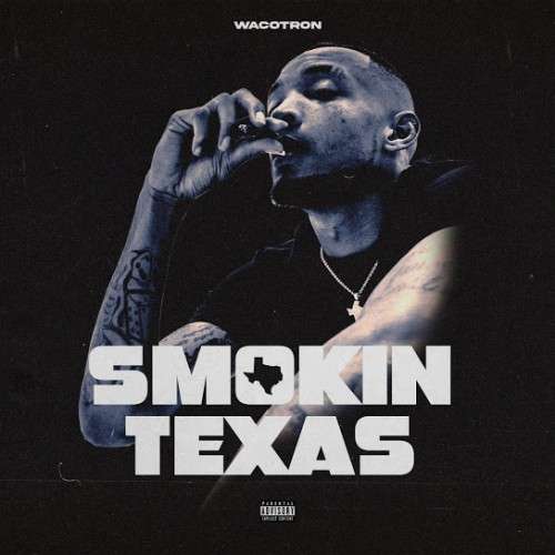 Wacotron - Smokin Texas