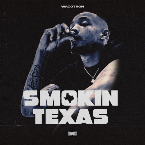 Smokin Texas - Wacotron ()