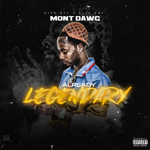 Already Legendary - Mont Dawg (DJ Ryan Wolf)