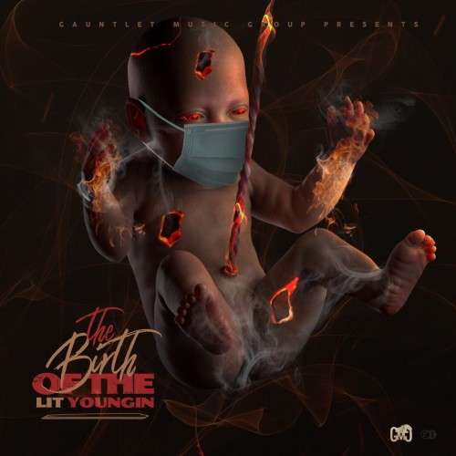 Lit Youngin - The Birth Of The Lit Youngin