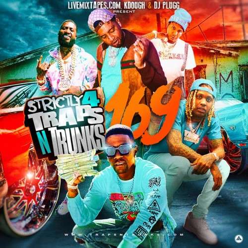 Various Artists - Strictly 4 The Traps N Trunks 169
