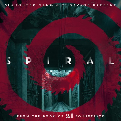 Spiral: From The Book of Saw (Soundtrack) - 21 Savage ()