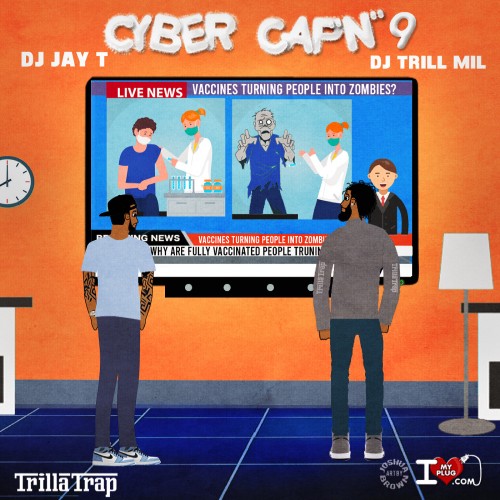 Cyber Capn 9 - DJ Trill Mil, DJ Jay T