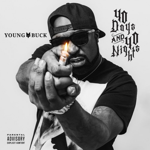 40 Days And 40 Nights - Young Buck ()