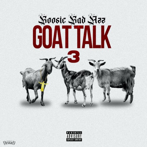 Goat Talk 3 - Boosie Badazz ()