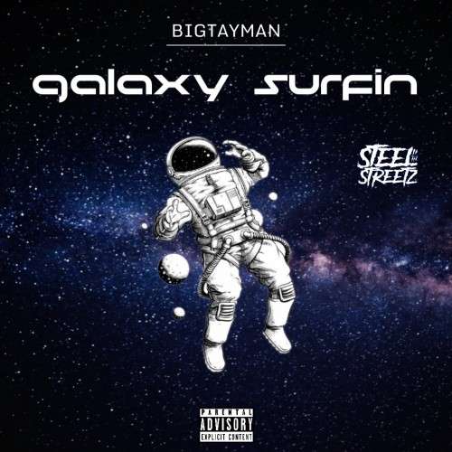 Big Tayman - Galaxy Surfin