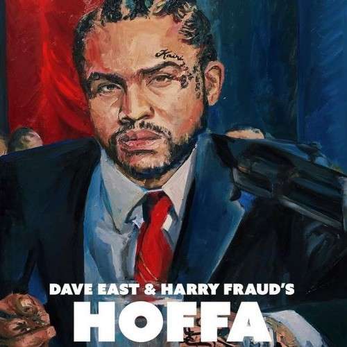 Dave East & Harry Fraud - Hoffa