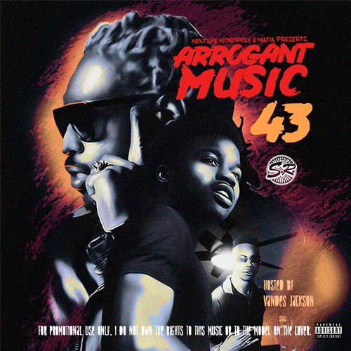 Arrogant Music 43 (Hosted By Vandes Jackson) - DJ S.R., Mixtape Monopoly